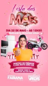 Prefeitura de Presidente Vargas promoverá grande festa do Dia das Mães no Balneário Orestes Lima dia 25 de maio
