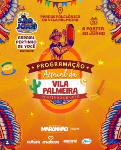 Arraial Pertinho de você apresenta: Arraial da Vila Palmeira em parceria com governo do Estado, Programação começa nesta sexta-feira(20).