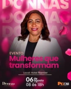 Projeto Donnas realiza evento Mulheres que Transformam em São Luís
