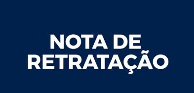 www.imprensa360.com.br faz retratação pública quanto ao erro na divulgação do nome de envolvido na Operação “18 Minutos”