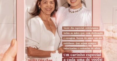 Audreia Noleto parabeniza todas as mães maranhenses