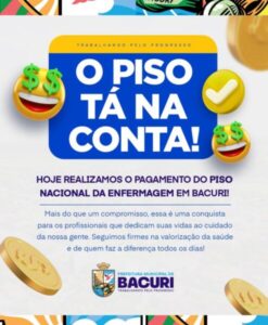 Prefeitura de Bacuri realiza pagamento do Piso Nacional da Enfermagem