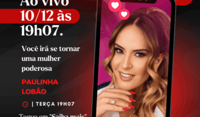 Você pode, você é PoderRosa: Paulinha Lobão promove uma mega live “O Chamado” para as mulheres nesta terça-feira (10), às 19h07