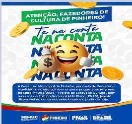 Prefeitura de Pinheiro realiza pagamento da Lei Aldir Blanc