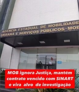 MOB ignora decisão judicial e mantém contrato vencido com a Sinart