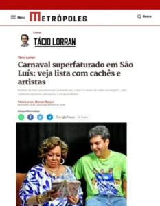 Site Metrópoles denuncia o “carnaval superfaturado de Braide em São Luís”