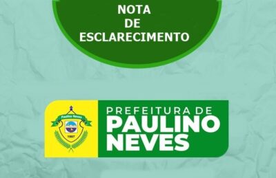 A procuradoria geral do município de Paulino Neves, emite Nota de Esclarecimento