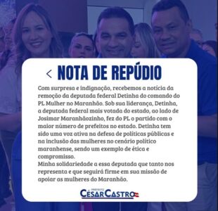 Prefeito de Cachoeira Grande, Cesar Castro, sai em defesa de Detinha e repudia ‘injustiça’ e ‘desrespeito’ ao seu trabalho no estado