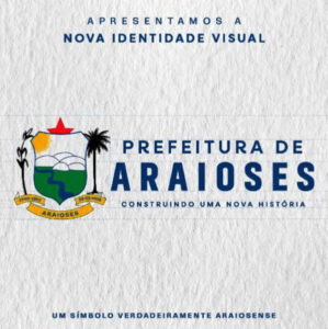 Secom apresenta identidade visual e slogan da Prefeitura de Araioses
