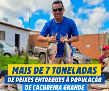 Prefeito Cesar Castro, realiza entrega de 7,5 toneladas de Peixes e cestas básicas a população de Cachoeira Grande