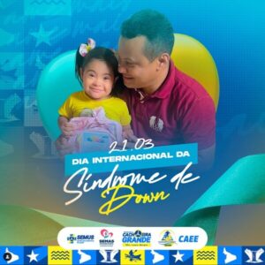 Prefeito Cesar Castro, homenageia a importância da inclusão no Dia Mundial da Síndrome de Down