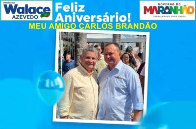 Prefeito Walace Azevedo desejou felicitações ao governador Carlos Brandão, pela passagem do seu aniversário