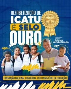 Alfabetização de Icatu é Selo Ouro!