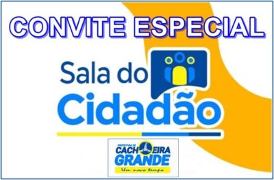 Prefeitura de Cachoeira Grande, convida a população para a inauguração da Sala do Cidadão