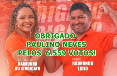 Raimundo Lídio agradece pelos 6.559 votos em Paulino Neves!
