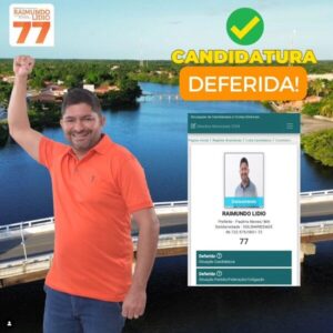 Raimundo Lídio tem candidatura a prefeito de Paulino Neves deferida por juiz eleitoral