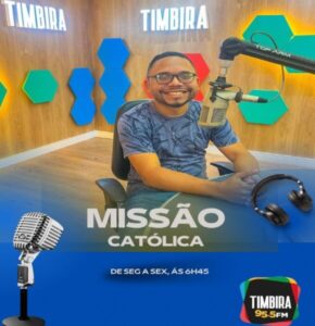 Programa Missão Católica na Rádio Timbira FM 95,5