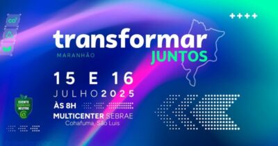 São Luís recebe evento “Transformar Juntos 2025” do Sebrae com foco em inovação e capacitações
