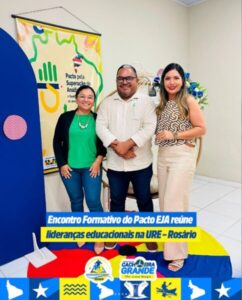 Equipe de educação de Cachoeira Grande, participa de “Encontro Formativo do Pacto EJA”