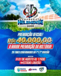 R$ 40 Mil em Prêmios- Vem aí o campeonato Helenense 2025