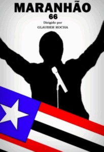 Maranhão 66 de Glauber Rocha….