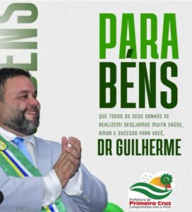 Hoje é dia de festa! Parabéns, Prefeito Dr. Guilherme!