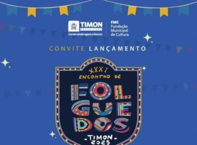 Lançamento oficial do XXXI Encontro de Folguedos de Timon 2025 acontece nesta terça-feira