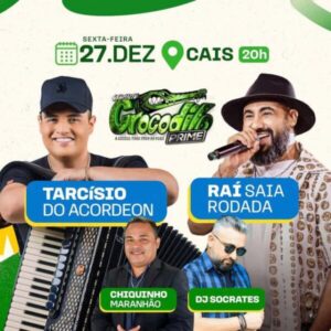 Sexta-feira (27), Turilândia 30 Anos -Entrega de obras e show com Tarcísio do Acordeon, Raí Saia Rodada e Aparelhagem Crocodilo Prime