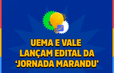Uema e Vale lançam edital de empreendedorismo com bolsas de até R$ 2 mil
