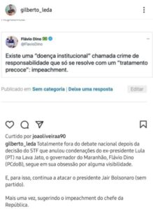 Sabotagem do Brasil: Sem explicar onde enfiou os bilhões enviados por Bolsonaro ao Maranhão Flávio Dino fala como articulador de um golpe…