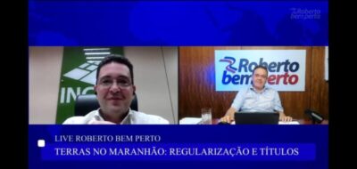 Regularização fundiária e linhas de créditos são debatidos em Live de Roberto Rocha com o presidente do Incra