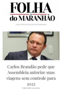 Sem transparência e inconstitucional: Já em campanha, Carlos Brandão repetirá manobra espúria de Flávio Dino?