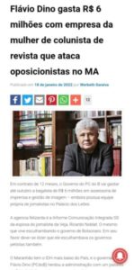 Dinheiro dos pobres roubados, ou: Flávio Dino quer dar continuidade ao personalismo que custou vários milhões através das mídias pagas do sul do Brasil?