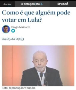 Antagonista chama Lula de imbecil e dispara: “como é que alguém pode votar em Lula?”