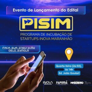 Abertura Do Programa De Incubação De Startups Do Inova Maranhão