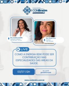 LIVE discute a contribuição do Reiki nas especialidades da saúde: um esquenta para o CONBRAIM 2025