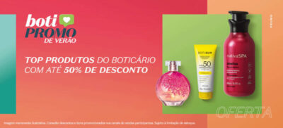 Boti Promo Verão: Renove sua Beleza com Ofertas Imperdíveis