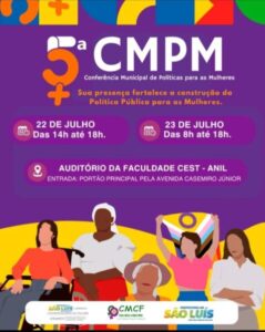 São Luís realizará nos dias 22 e 23 de julho a 5ª Conferência de Políticas para as Mulheres com foco na construção de propostas para instâncias estadual e nacional.