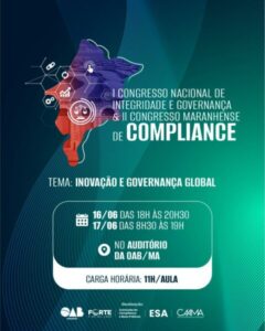 Congresso Nacional sobre Compliance é realizado pela OAB/MA com fins de incentivar a profissionalização e boas práticas institucionais