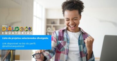 Instituto Equatorial divulga Organizações selecionadas no Edital Diálogos