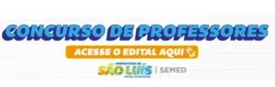Lançado edital de concurso público para professores de São Luís