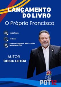 Lançamento do Livro “O Próprio Francisco: Uma História de Vida, Política e Superação”
