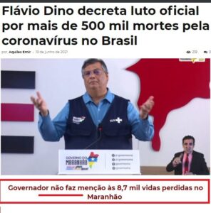 Luto no Maranhão: Governador comunista veste carapuça de “genocida” e assume as quase 9 mil mortes por covid-19…