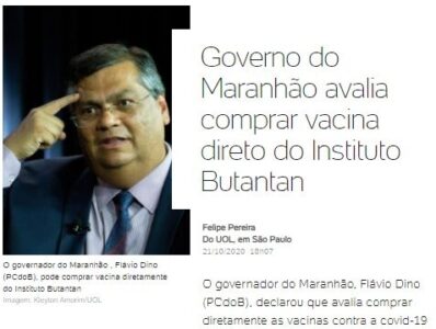 Mesmo sendo o pior governador do Brasil, conforme dados do IBGE, Flávio Dino aparece na mídia como quem pretende comprar vacina da China…