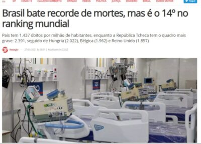 Jornal comunista é desmentido: Brasil não ocupa o 1° lugar em mortes por covid-19, mas o 14°, atrás da França e outros países da Europa…