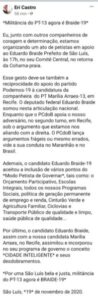 Na capital do Maranhão, São Luís, articulação do PT deverá apoiar Eduardo Braide, após seu partido, o Podemos declarar apoio a Marilia Arraes em Recife…