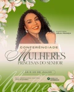 Conferência de Mulheres 2025 começa nesta sexta-feira (18) em Itapecuru Mirim/MA