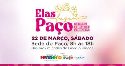 Evento conduzido pela vice-prefeita de Paço do Lumiar, Mariana Brandão, celebrará a força da mulher luminense com ações de saúde e lazer neste sábado, 22 de março