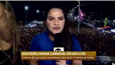 Globo destaca três milhões de foliões no Carnaval de Brandão em São Luís