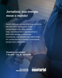 Grupo Equatorial e Intermídia Comunicação homenageiam os jornalistas pelo seu dia